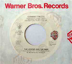 Conway Twitty - The Legend And The Man / (I Can't Believe) She Gives It All ...