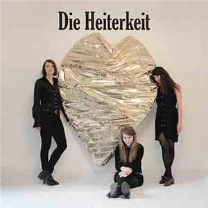 Die Heiterkeit - Herz Aus Gold
