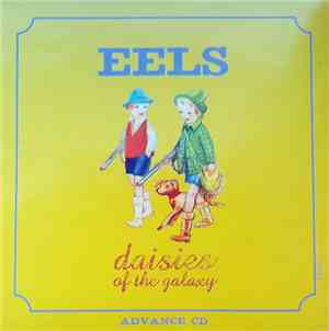 Eels - Daisies Of The Galaxy