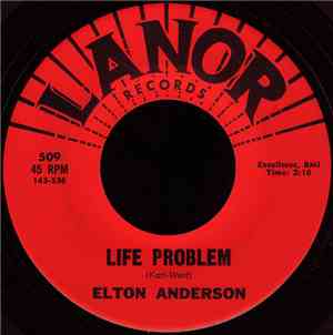 Elton Anderson - Life Problem / Sick And Tired