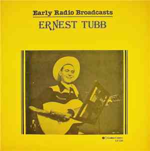 Ernest Tubb - Early Radio Broadcasts