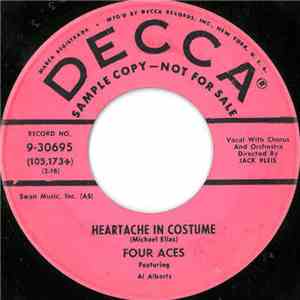 Four Aces - Heartache In Costume / Two Arms, Two Lips, One Heart!