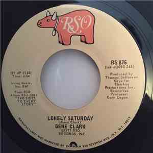 Gene Clark - Home Run King / Lonely Saturday