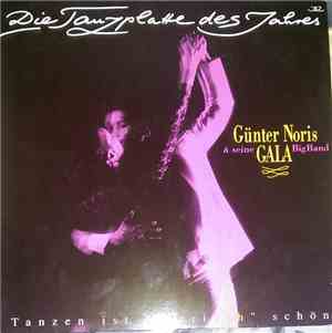 Günter Noris & Seine Gala Big Band - Die Tanzplatte Des Jahres '92 - Tanzen ...