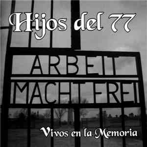 Hijos Del 77 - Vivos En La Memoria