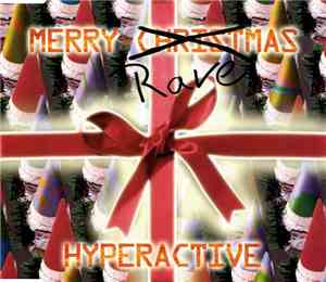 Hyperactive - Merry Ravemas