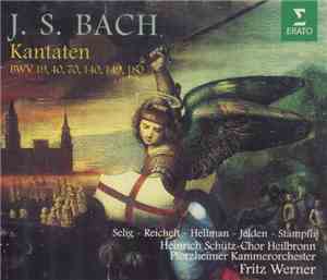 J. S. Bach, Fritz Werner - Kantaten BWV 19, 40, 70, 140, 149, 180