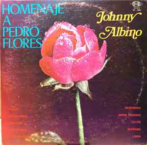 Johnny Albino - Homenaje A Pedro Flores