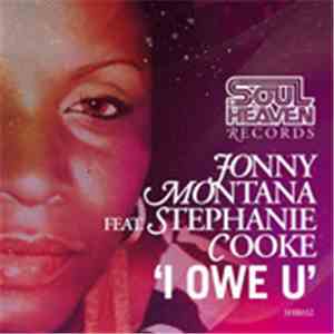 Jonny Montana Featuring Stephanie Cooke - I Owe U