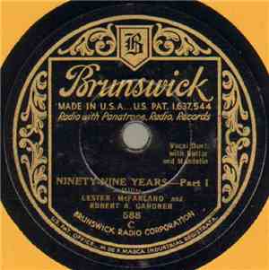Lester McFarland  And Robert A. Gardner - Ninety-Nine Years