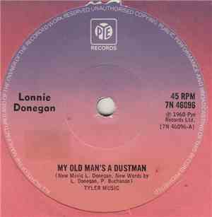 Lonnie Donegan - My Old Man's A Dustman  /  I Wanna Go Home (The Wreck Of T ...