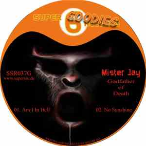 Mister Jay - Godfather Of Death