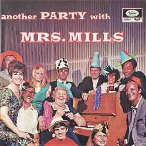 Mrs. Mills - Another Party With Mrs. Mills