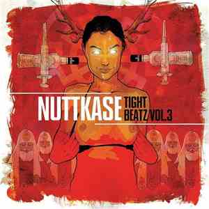 Nuttkase - Tight Beatz Vol.3