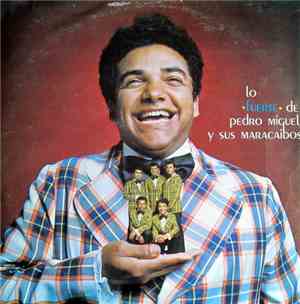 Pedro Miguel Y Sus Maracaibos - Lo Fuerte De