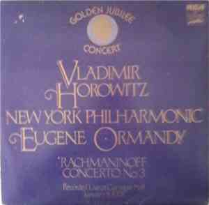 Rachmaninoff, Vladimir Horowitz, New York Philharmonic, Eugene Ormandy - Go ...