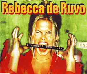 Rebecca De Ruvo - I Caught You Out