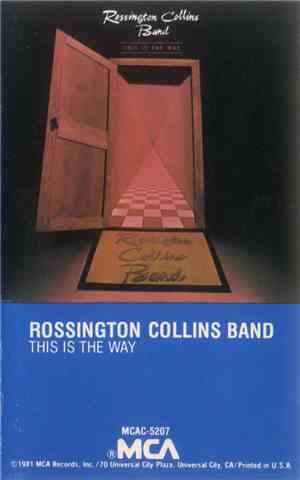 Rossington Collins Band - This Is The Way