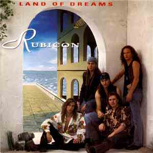 Rubicon  - Land Of Dreams