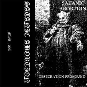 Satanic Abortion - Desecration Profound