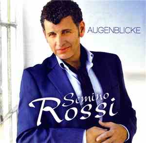 Semino Rossi - Augenblicke