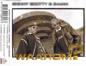 Skinny Scotty & B-Man - Waarom?