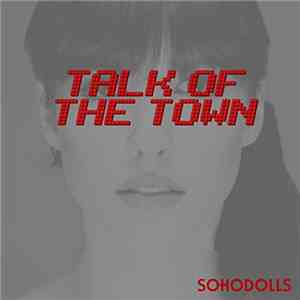 Sohodolls - Talk Of The Town