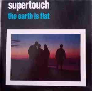 Supertouch - The Earth Is Flat
