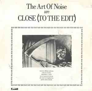 The Art Of Noise - Close (To The Edit)