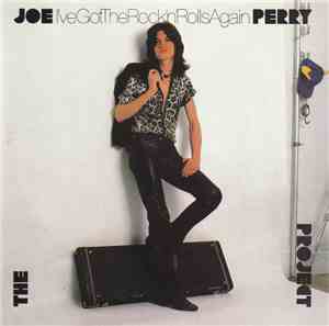 The Joe Perry Project - I've Got The Rock 'N' Rolls Again