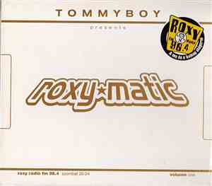 Tommyboy - RoxyMatic - Volume One
