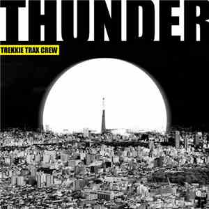 Trekkie Trax Crew - Thunder