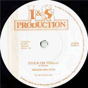 Trevor Walters - Stuck On You