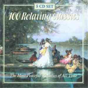 Various - 100 Relaxing Classics