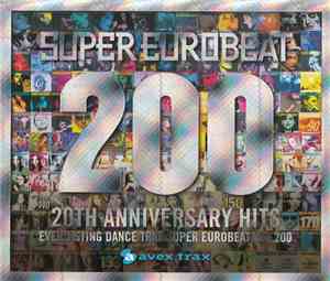 Various - Super Eurobeat Vol. 200 - 20th Anniversary Hits
