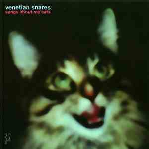 Venetian Snares - Songs About My Cats