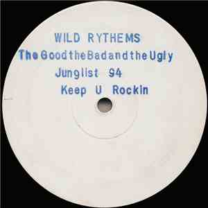 Wild Rythems - The Good The Bad And The Ugly