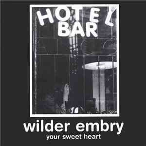 Wilder Embry - Your Sweet Heart
