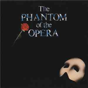Andrew Lloyd Webber - The Phantom Of The Opera