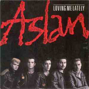 Aslan - Loving Me Lately