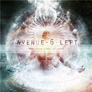 Avenue Six Left - The Thin Line Of Life