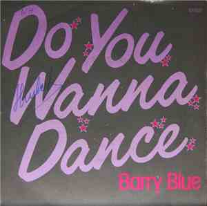 Barry Blue - Do You Wanna Dance