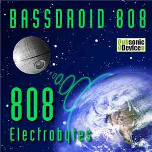 Bassdroid 808 - 808 Electrobytes