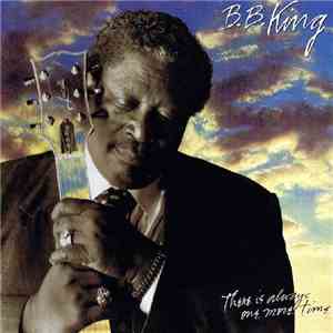 B.B. King - There Is Always One More Time