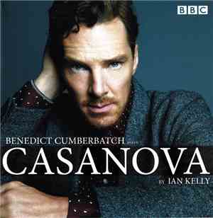 Benedict Cumberbatch Reads Casanova By Ian Kelly  - Benedict Cumberbatch Re ...