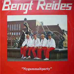 Bengt Reides - Nygammaltparty