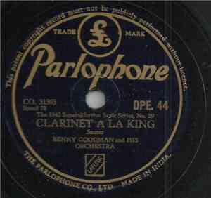 Benny Goodman And His Orchestra - Clarinet A La King / The Earl