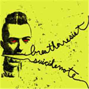 Breather Resist / Suicide Note - Breather Resist / Suicide Note