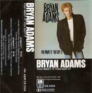 Bryan Adams - You Want It, You Got It