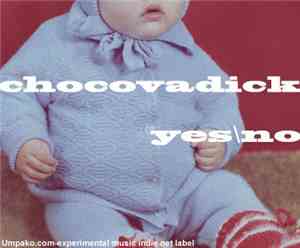 Chocovadick - Yesno